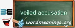 WordMeaning blackboard for veiled accusation